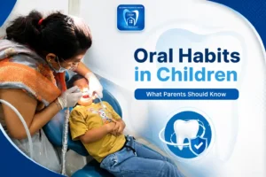 Common Oral Habits in Children | How They Affect Dental Development
